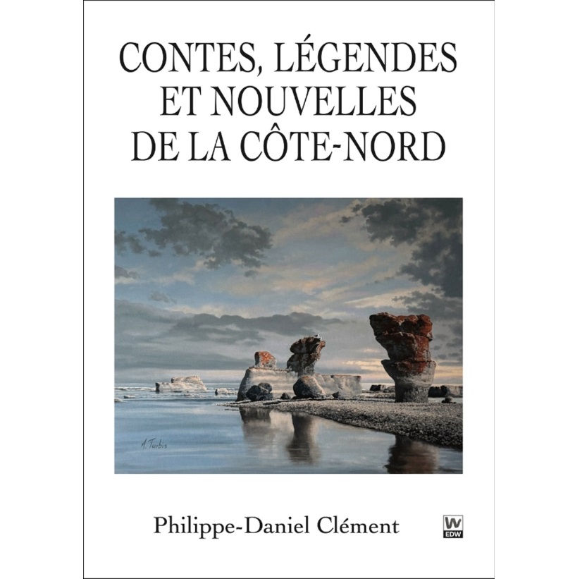 Contes, légendes et nouvelles de la Côte-Nord